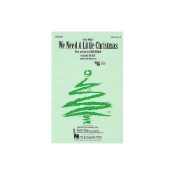 We Need a Little Christmas