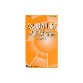 Warm-ups For Pop Jazz And Show Choirs