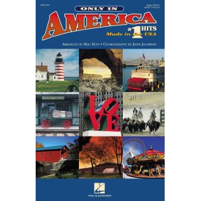 Only in America (Choral Medley) : # 1 Hits Made in the U.S.A.