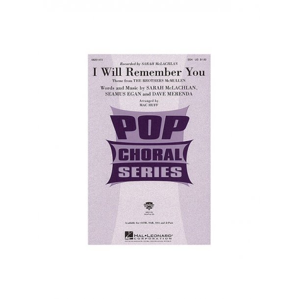 Sarah McLachlan: I Will Remember You Huff (SSA)