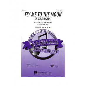 Bart Howard: Fly Me To The Moon (In Other Words) (SATB)