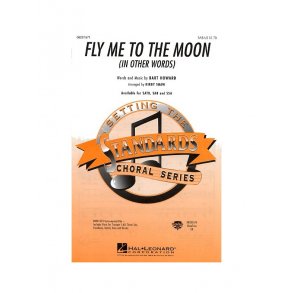 Bart Howard: Fly Me To The Moon (In Other Words) - SAB
