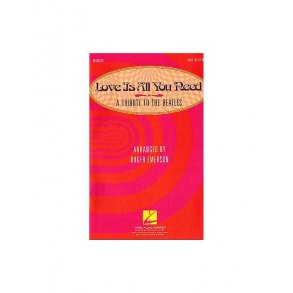 Love Is All You Need Medley - A Tribute to The Beatles (SATB)