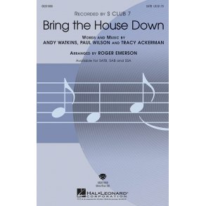 Bring the House Down : Recorded by S Club 7