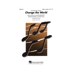 Eric Clapton: Change The World (TTBB)