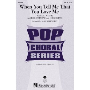 When You Tell Me that You Love Me