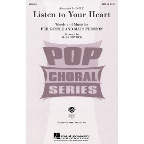 Mats Persson and Per Gessle: Listen To Your Heart (SATB)