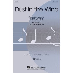 DUST IN THE WIND (EMERSON ROGER) SATB CHORAL
