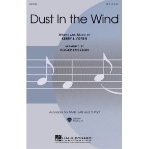 DUST IN THE WIND (EMERSON ROGER) SATB CHORAL
