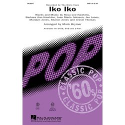 THE DIXIE CUPS IKO IKO (ARR BRYMER MARK) SATB CHORAL