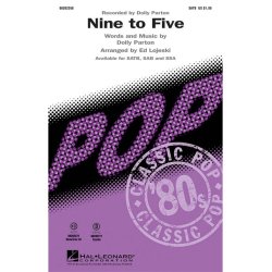 DOLLY PARTON NINE TO FIVE (ARR ED LOJESKI) SATB CHORAL
