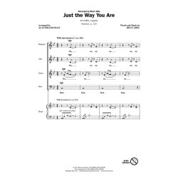 JOEL BILLY JUST THE WAY YOU ARE (ARR BILLINGSLEY ALAN) SATB A CAPPELLA