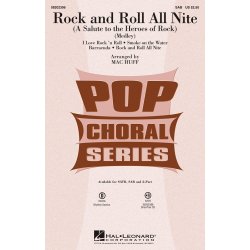 Rock And Roll All Nite (Arr Huff Mac) Sab Choral