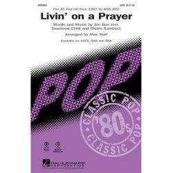 BON JOVI LIVIN' ON A PRAYER (ARR HUFF MAC) SATB CHORAL