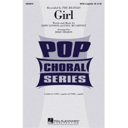 LENNON JOHN/MCCARTNEY PAUL GIRL (ARR SHARON DEKE) SATB A CAPPELLA CHOR