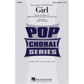 LENNON JOHN/MCCARTNEY PAUL GIRL (ARR SHARON DEKE) SATB A CAPPELLA CHOR