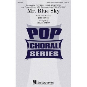 Electric Light Orchestra: Mr. Blue Sky (SATB)