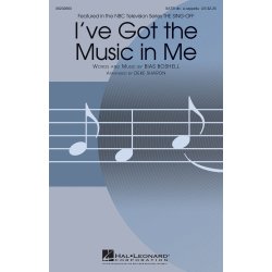 BOSHELL I'VE GOT THE MUSIC IN ME (ARR SHARON DEKE) SATB DV A CAPPELLA