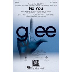 COLDPLAY FIX YOU (ARR ASTROM PEER) FROM GLEE SATB CHOR