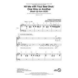 HIT ME WITH YOUR BEST SHOT/ONE WAY OR ANOTHER FRM GLEE (HUFF) 2PT CHOR