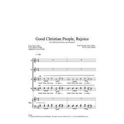 GOOD CHRISTIAN PEOPLE REJOICE (NICKEL LARRY) SATB A CAPPELLA CHORAL