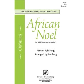 AFRICAN NOEL (BERG KEN) SATB CHORAL