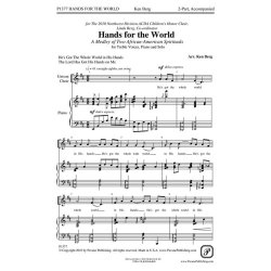 HANDS FOR THE WORLD (BERG KEN) 2 PART CHORAL