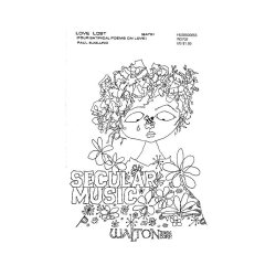 Paul T. Sjolund: Love Lost - SATB