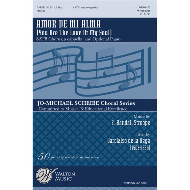 Z. Randall Stroope: Amor De Mi Alma