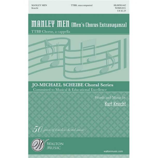 Kurt Knecht: Manly Men's Chorus Extravaganza (TTBB)