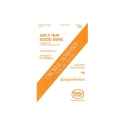 Ain'a That Good News Arr Messck Satb