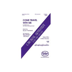 Come Travel With Me Farthing Satb