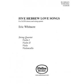 Eric Whitacre: Five Hebrew Love Songs (String Quartet Parts)