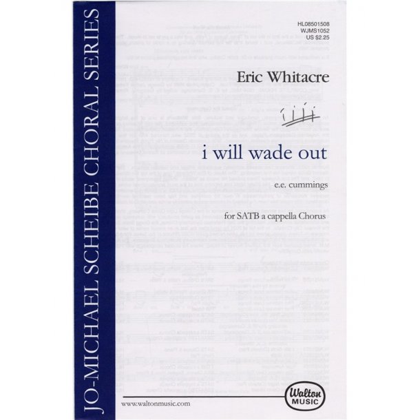 Eric Whitacre: I Will Wade Out (SATB)