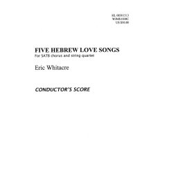 Eric Whitacre: Five Hebrew Love Songs (Score)