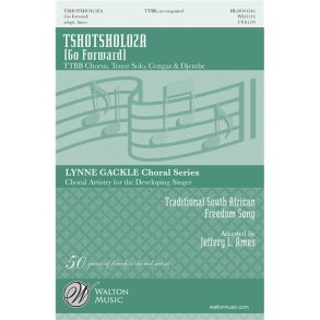 Tshotsholoza (Go Forward)