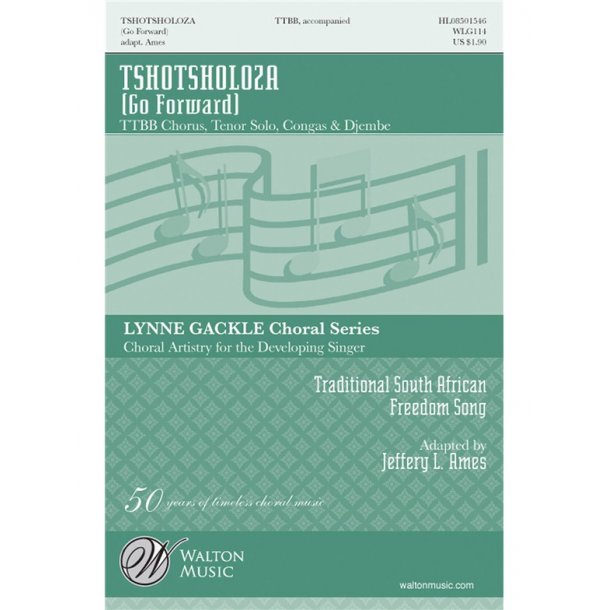 Tshotsholoza (Go Forward)