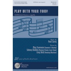 Carey Paul Play With Your Food Satb Chor