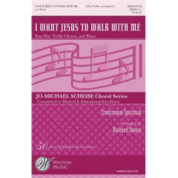 I Want Jesus to Walk with Me (4-Part Treble)