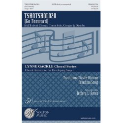 TSHOTSHOLOZA GO FORWARD (ARR AMES JEFFERY L) SATB DIVISI & SOLO CHOR