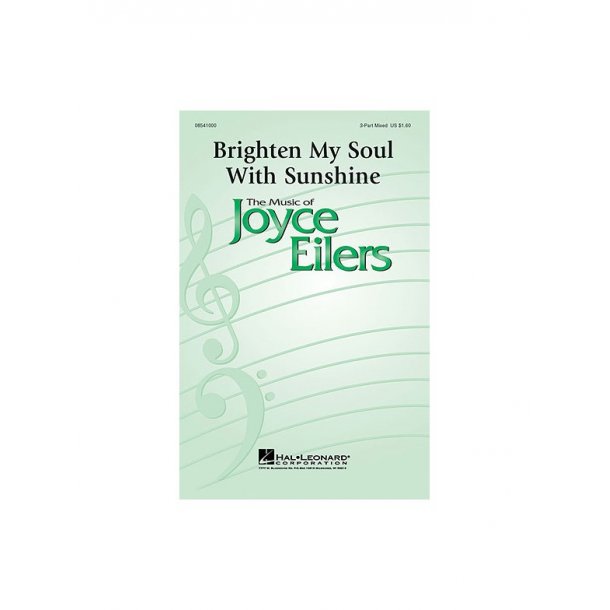 Joyce Eilers: Brighten My Soul with Sunshine - SAB