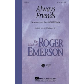 Always Friends : 2-Part and Piano
