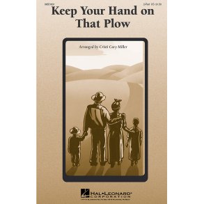 Keep Your Hand On That Plow