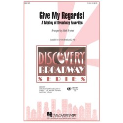 Give My Regards! A Medley Of Broadway Favorites (Arr. Brymer) (2-Part)