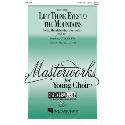 Lift Thine Eyes to the Mountains : from Elijah