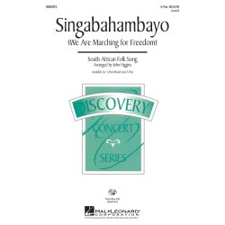 SINGABAHAMBAYO WE ARE MARCHING FOR FREEDOM (ARR HIGGINS JOHN) 2PT CHOR