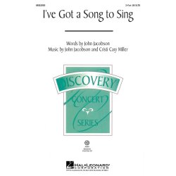 JACOBSON JOHN/MILLER CRISTI CARY I'VE GOT A SONG TO SING 2 PART CHORAL