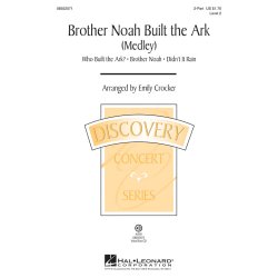 BROTHER NOAH BUILT THE ARK (ARR EMILY CROCKER) 2 PART CHORAL