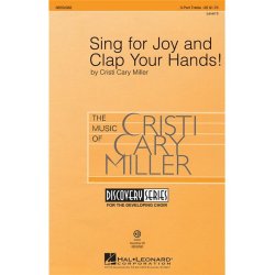 Cristi Cary Miller: Sing for Joy and Clap Your Hands! (3-Part Treble)