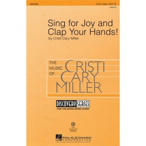 Cristi Cary Miller: Sing for Joy and Clap Your Hands! (3-Part Treble)